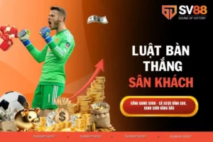 Luật bàn thắng sân khách là gì? Ý nghĩa và cách tính điểm