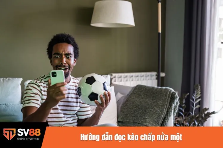 Hướng dẫn đọc kèo chấp nửa một