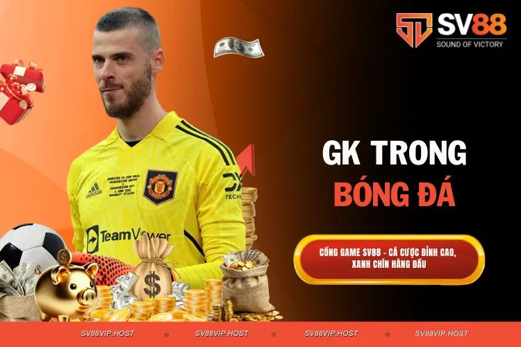 GK trong bóng đá - Vai trò quan trọng và kỹ năng cần thiết