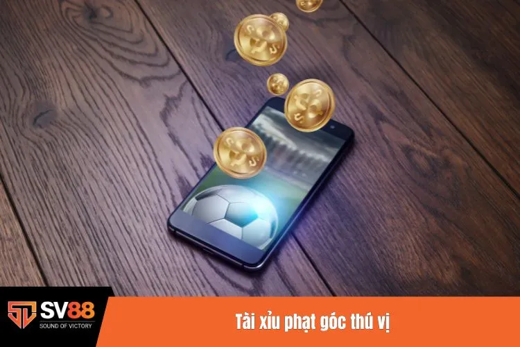 Tài xỉu phạt góc thú vị