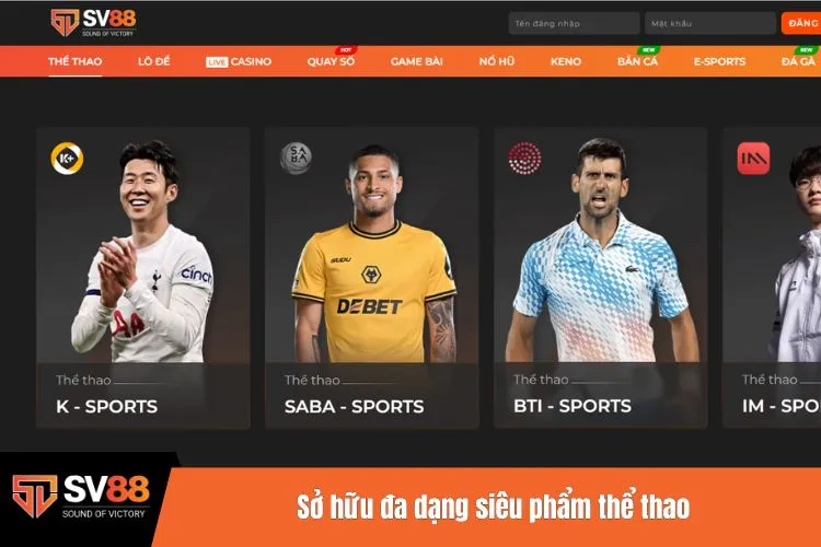 Sở hữu đa dạng siêu phẩm thể thao